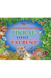 Tikrai? Oho...Tai bent!